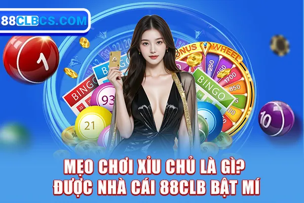 Mẹo chơi xỉu chủ là gì? Được nhà cái 88clb bật mí